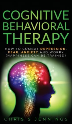 Cognitive Behavioral Therapy|Chris S. Jennings