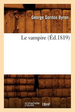 Le Vampire (Éd.1819)|George Gordon Byron