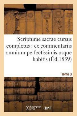 Scripturae Sacrae Cursus Completus|Sans Auteur