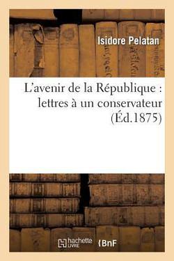 L'Avenir de la République|Isidore Pelatan