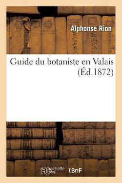 Guide Du Botaniste En Valais|Adolphe Rion
