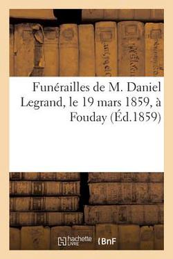 Funérailles de M. Daniel Legrand, Le 19 Mars 1859, À Fouday|Sans Auteur