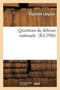 Questions de Défense Nationale|Hippolyte Langlois