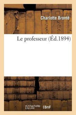 Le professeur|Charlotte Brontë