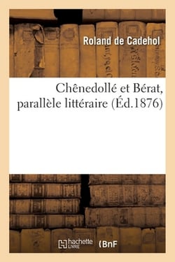 Chênedollé et Bérat, parallèle littéraire|de Cadehol-R