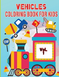 Vehicle Coloring Book for Kids Vol 1|Tobba