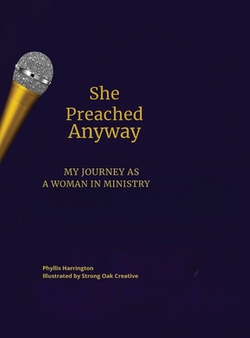 She Preached Anyway|Phyllis Harrington