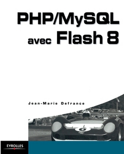 PHP/MySQL avec Flash 8|Jean-Marie Defrance