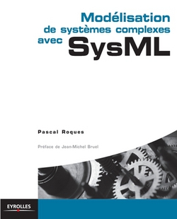 Modélisation de systèmes complexes avec SysML|Pascal Roques