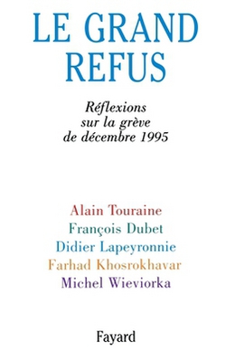 Le Grand Refus|Alain Touraine