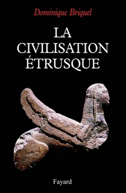 La civilisation étrusque|Dominique Briquel