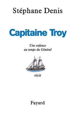 Capitaine Troy|Stéphane Denis