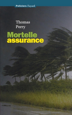 Mortelle assurance|Thomas Perry