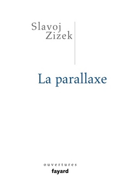 Parallaxe|Slavoj Zizek