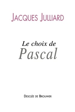 Le choix de Pascal|Benoît Chantre