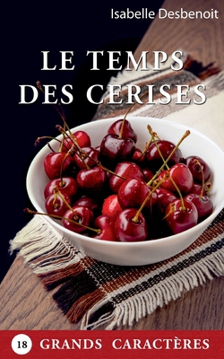 Le temps des Cerises|Isabelle Desbenoit