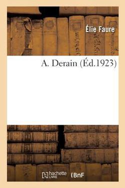 A. Derain|Élie Faure
