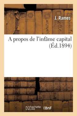 A propos de l'infâme capital|J. Rames