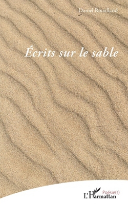 Écrits sur le sable|Daniel Roualland