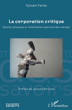 La corporation critique|Sylvain Ferez