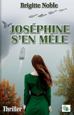 Joséphine s'en mêle|Brigitte Noble