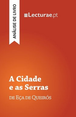 A Cidade e as Serras - Eça de Queirós (análise de livro)|Tomás Rodrigues