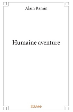 Humaine aventure - Tome 1|Alain Ramin