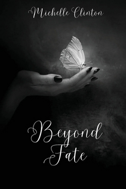 Beyond Fate|Michelle Clinton