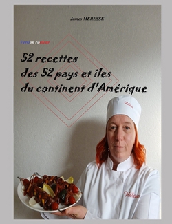 52 Recettes des 52 Pays et îles du Continent d'Amérique|James Meresse