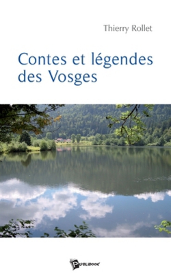 Contes et Legendes des Vosges|Thierry Rollet