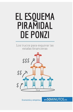 El esquema piramidal de Ponzi|50minutos