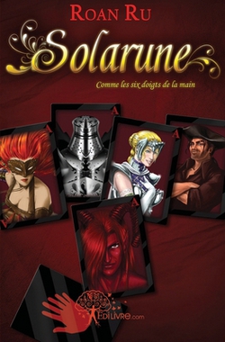 Solarune - Tome 1|Roan Ru Le Renard Rouge