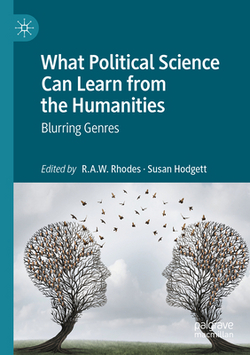 What Political Science Can Learn from the Humanities|R. a. W. Rhodes