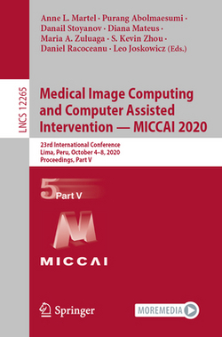 Medical Image Computing and Computer Assisted Intervention - Miccai 2020|Anne L. Martel