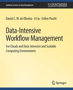 Data-Intensive Workflow Management|Daniel C. M. de Oliveira