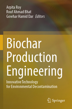 Biochar Production Engineering|Arpita Roy