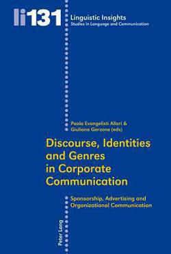 Discourse, Identities and Genres in Corporate Communication|Maurizio Gotti