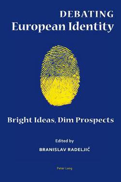 Debating European Identity|Branislav Radeljic