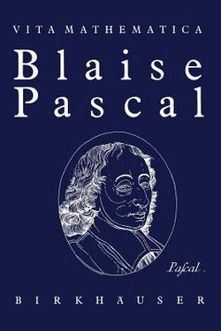 Blaise Pascal 1623-1662|Hans Loeffel