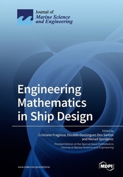 Engineering Mathematics in Ship Design|Cristiano Cristiano Fragassa