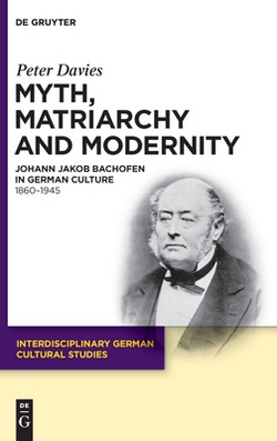 Myth, Matriarchy and Modernity|Peter Davies