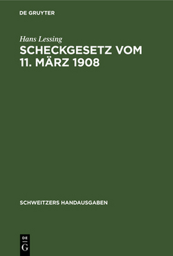 Scheckgesetz Vom 11. März 1908|Hans Lessing
