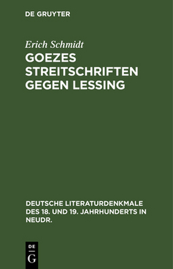 Goezes Streitschriften Gegen Lessing|Erich Schmidt