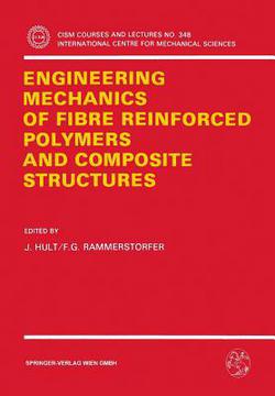 Engineering Mechanics of Fibre Reinforced Polymers and Composite Structures|J. Hult
