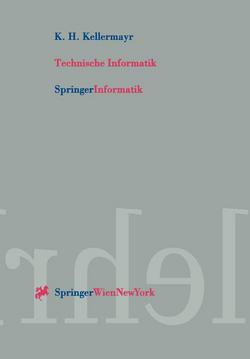 Technische Informatik|K. H. Kellermayr