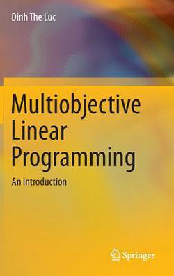 Multiobjective Linear Programming|Dinh The Luc
