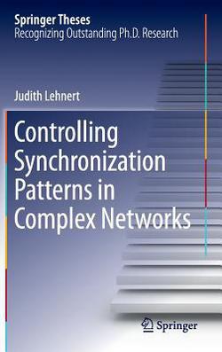 Controlling Synchronization Patterns in Complex Networks|Judith Lehnert