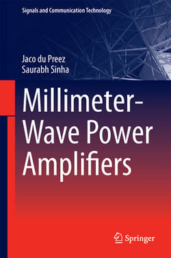 Millimeter-Wave Power Amplifiers|Jaco Du Preez