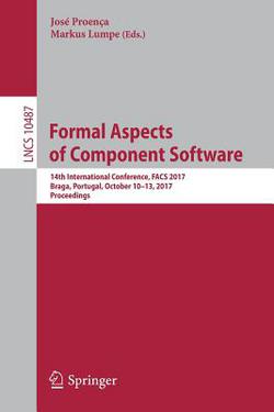 Formal Aspects of Component Software|José Proença