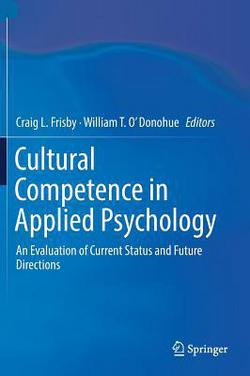 Cultural Competence in Applied Psychology|Craig L. Frisby